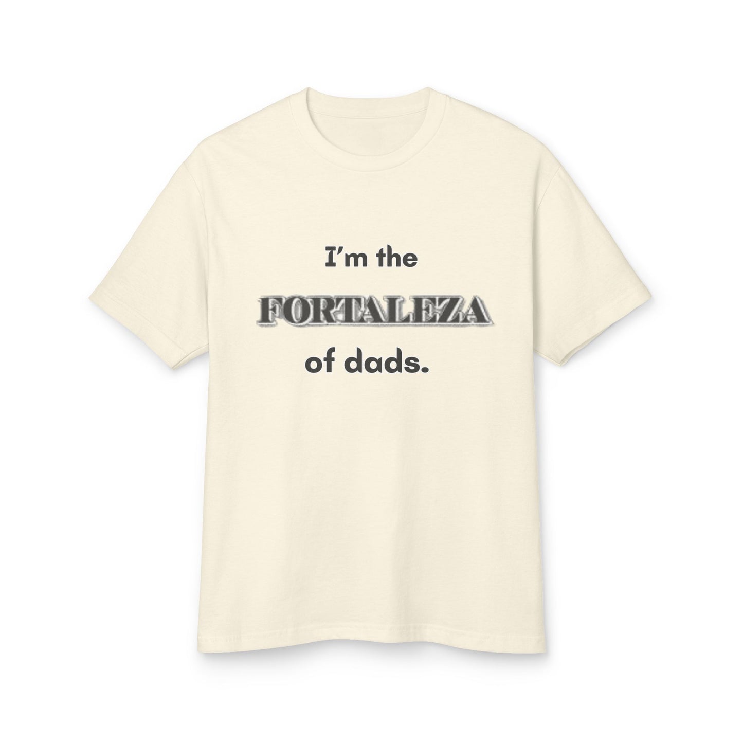 Fortaleza dad - Unisex Garment-Dyed Heavyweight Cotton Tee